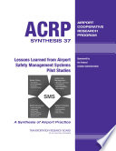 Lessons learned from airport safety management systems pilot studies /