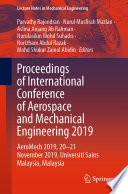 Proceedings of International Conference of Aerospace and Mechanical Engineering 2019  : AeroMech 2019, 20-21 November 2019, Universiti Sains Malaysia, Malaysia /
