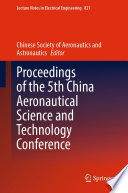 Proceedings of the 5th China Aeronautical Science and Technology Conference.