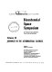 Bicentennial Space Symposium : new themes for space : mankind's future needs and aspirations : proceedings of 22nd AAS annual meeting, Washington, D.C., October 6-8, 1976 /