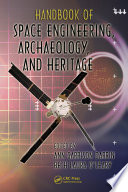 Handbook of space engineering, archaeology, and heritage /