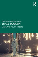 Space tourism : legal and policy aspects /