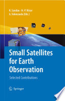 Small satellites for earth observation : selected contributions /