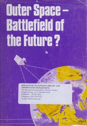 Outer space, battlefield of the future? /