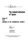 The Industrialization of space : proceedings of the 23rd AAS annual meeting, October 18-20, 1977, San Francisco, California /