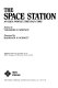 The Space station : an idea whose time has come /