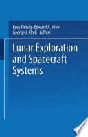 Lunar exploration and spacecraft systems /