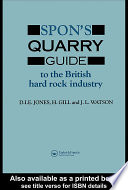 Spon's quarry guide to the British hard rock industry /