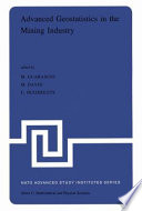 Advanced geostatistics in the mining industry : proceedings of the NATO Advanced Study Institute held at the Istituto di Geologia Applicata of the University of Rome, Italy, 13-25 October 1975 /cedited [as printed] by M. Guarascio, M. David, C. Huijbregts.