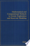 Mathematical and computational methods in seismic exploration and reservoir modeling /