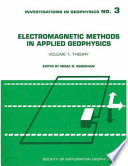 Electromagnetic methods in applied geophysics /