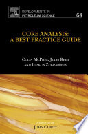 Core analysis : a best practice guide /