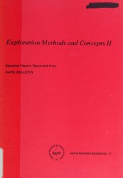 Exploration methods and concepts : selected papers reprinted from AAPG Bulletin.