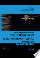 Technical and geoinformational systems in mining : proceedings of the School of Underground Mining, Dnipropetrovs'K/Yalta, Ukraine, 2-8 October 2011 /