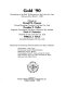 Gold '90 : proceedings of the Gold '90 Symposium, Salt Lake City, Utah, February 26 to March 1, 1990 /