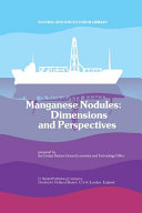 Manganese nodules : dimensions and perspectives /