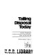 Tailing disposal today : volume 2, proceedings of the Second International Tailings Symposium, Denver, Colorado, May 1978 /