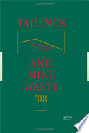 Tailings and mine waste '08 : proceedings of the 12th International Conference, Vail, Colorado, USA, 19-22 October 2008.
