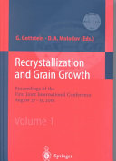 Recrystallization and grain growth : proceedings of the first joint international conference, August 27-31, 2001, RWTH Aachen, Germany /