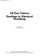 All that glitters : readings in historical metallurgy /