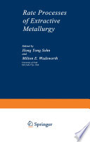 Rate processes of extractive metallurgy /