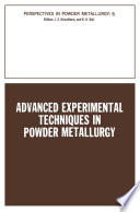 Advanced experimental techniques in powder metallurgy /