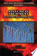 Steel heat treatment : metallurgy and technologies /