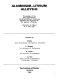 Aluminium-Lithium alloys III : proceedings of the third International Aluminium-Lithium Conference sponsored and organized by the Institute of Metals, University of Oxford, 8-11 July 1985 /