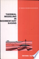 Thermal modeling in sedimentary basins : [proceedings] 1st IFP Exploration Research Conference, Carcans, France, June 3-7, 1985 /