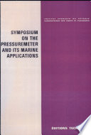 Symposium on the pressuremeter and its marine applications : Institut Francais du Petrole, Laboratoires des Ponts et Chaussees, Paris 19-20 April, 1982.