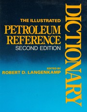 The Illustrated petroleum reference dictionary /