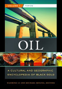 Oil : a cultural and geographic encyclopedia of black gold /