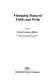 Managing matured fields and wells /