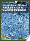 Heavy-oil and oil-sand petroleum systems in Alberta and beyond /