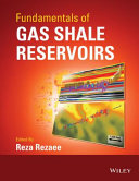 Fundamentals of gas shale reservoirs /