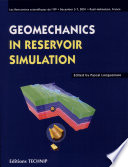 Les Rencontres Scientifiques de l'IFP "Géomécanique en simulation de réservoir" = IFP International Workshop "Geomechanics in Reservoir Simulation" : 5-7 décembre 2001 = 5-7 December 2001, Rueil-Malmaison, France /