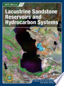 Lacustrine sandstone reservoirs and hydrocarbon systems /