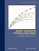 Recent advances in hydraulic fracturing /