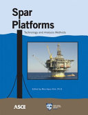 Spar platforms : technology and analysis methods /