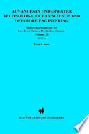 Subsea International '93 : low cost subsea production systems : papers presented at a conference sponsored by the Society for Underwater Technology and held in Aberdeen, UK, April 28-29, 1993.