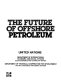 The Future of offshore petroleum /