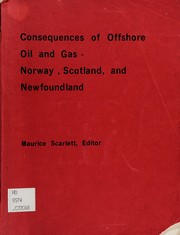 Consequences of offshore oil and gas : Norway, Scotland, and Newfoundland /