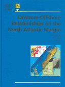 Onshore-offshore relationships on the North Atlantic Margin : proceedings of the Norwegian Petroleum Society Conference, October 2002, Trondheim, Norway /
