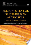Energy potential of the Russian Arctic seas : choice of development strategy /
