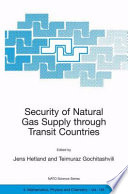 Security of natural gas supply through transit countries /
