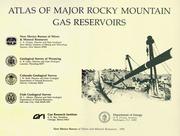 Atlas of major Rocky Mountain gas reservoirs /