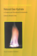 Natural gas hydrate : in oceanic and permafrost environments /