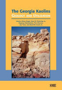 The Georgia kaolins : geology and utilization /