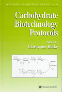 Carbohydrate biotechnology protocols /