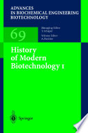 History of modern biotechnology / A. Fiechter.